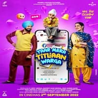 Yaar Mera Titliaan Warga (2022)