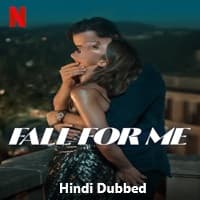 Fall for Me (2025) Hindi Dubbed