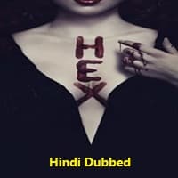 Hex (2018) Hindi Dubbed