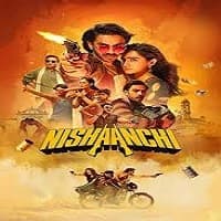 Nishaanchi (2025)