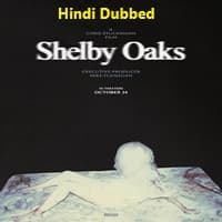 Shelby Oaks (2025) Hindi Dubbed