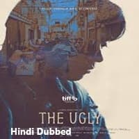 The Ugly (2025) Hindi Dubbed