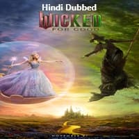Wicked: For Good (2025) Hindi Dubbed