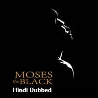 Moses the Black (2026) Hindi Dubbed