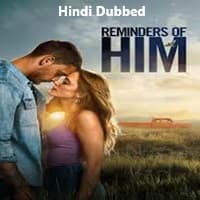 Reminders of Him (2026) Hindi Dubbed