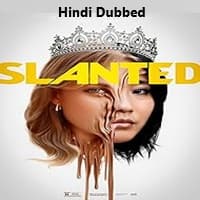 Slanted (2025) Hindi Dubbed