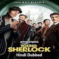 Young Sherlock (2026) Hindi Dubbed Season 1 Complete