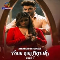 Your Girlfriend (Part 1)