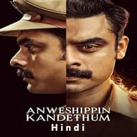 Anweshippin Kandethum (2024) Hindi Dubbed