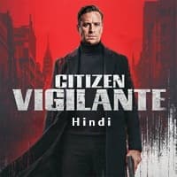 Citizen Vigilante (2026) Hindi Dubbed