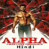Alpha: Men Love Vengeance (2026) Hindi Dubbed