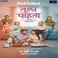 Tula Pahata (2026) Hindi Dubbed